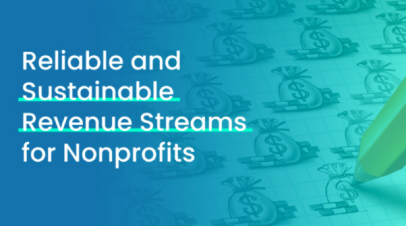 Reliable and Sustainable Revenue Streams for Nonprofits