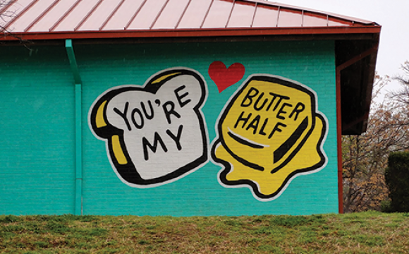 mural on a building that says you're my butter half