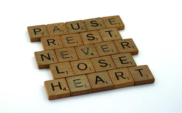pause rest never lose heart