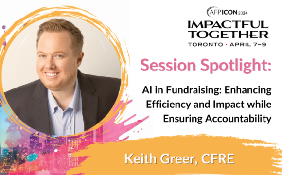 Keith Greer, CFRE headshot; Session Spotlight at ICON 2024 AI in Fundraising