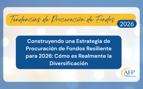 Construyendo una Estrategia de Procuración de Fondos Resiliente para 2026: Cómo es Realmente la Diversificación